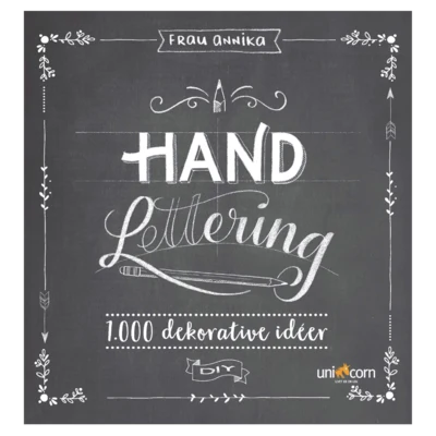 Hand Lettering Quaderno di 1.000 Idee Decorative