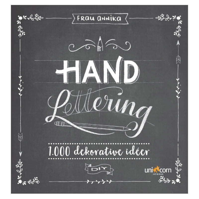 Hand Lettering Quaderno di 1.000 Idee Decorative